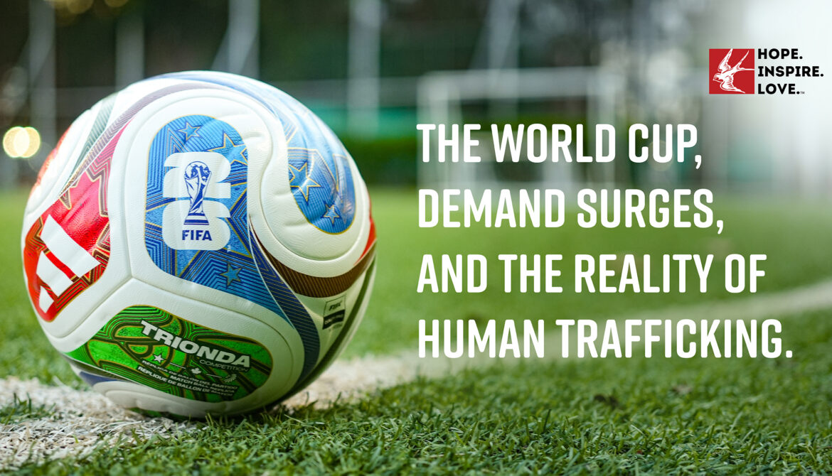 https://hopeinspirelove.org/wp-content/uploads/2026/06/World-Cup-Blog-Human-Trafficking-HIL.jpg